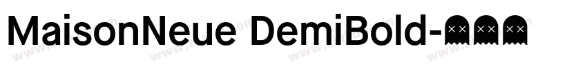 MaisonNeue DemiBold字体转换